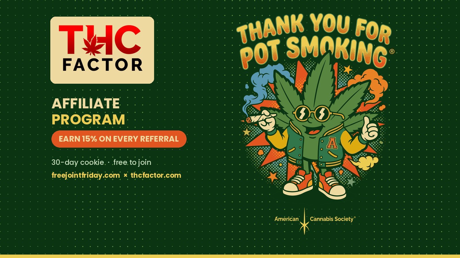Free Joint Friday™ x THCFACTOR™ partnership card for the 15% cannabis affiliate program
