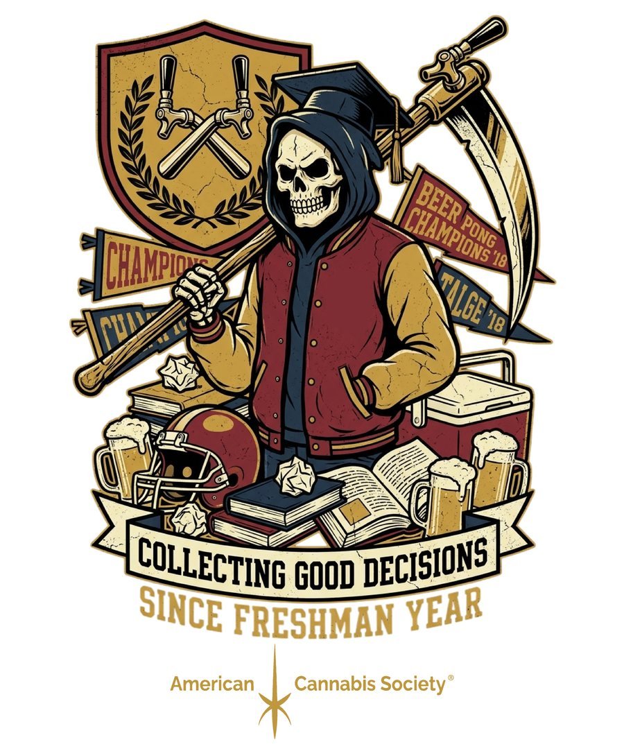 Collecting Good Decisions Since Freshman Year cannabis gift design by the American Cannabis Society® at THCFACTOR™